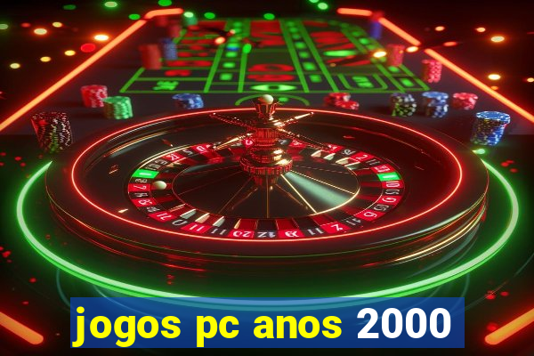 jogos pc anos 2000